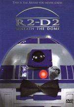 Watch R2-D2: Beneath the Dome (TV Short 2001) 123MoviesFree