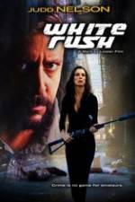 Watch White Rush 123MoviesFree