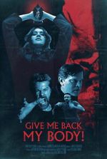 Watch Give Me Back My Body! 123MoviesFree