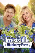 Watch The Irresistible Blueberry Farm 123MoviesFree
