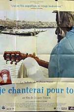 Watch Je chanterai pour toi 123MoviesFree