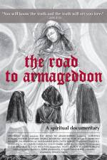 Watch The Road to Armageddon A Spiritual Documentary 123MoviesFree