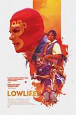 Watch Lowlife 123MoviesFree