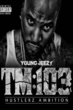 Watch Young Jeezy A Hustlerz Ambition 123MoviesFree