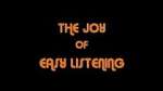 Watch The Joy Of Easy Listening 123MoviesFree