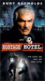 Watch Hard Time: Hostage Hotel 123MoviesFree