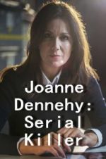 Watch Joanne Dennehy: Serial Killer 123MoviesFree