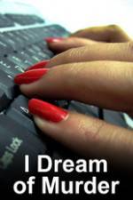 Watch I Dream of Murder 123MoviesFree