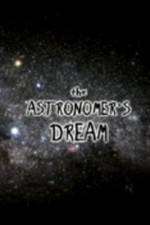 Watch The Astronomer's Dream 123MoviesFree