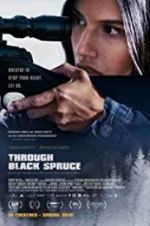 Watch Through Black Spruce 123MoviesFree