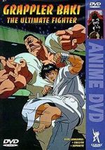 Watch Grappler Baki: The Ultimate Fighter 123MoviesFree