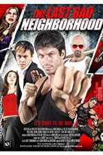Watch The Last Bad Neighborhood 123MoviesFree