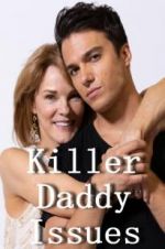 Watch Killer Daddy Issues 123MoviesFree