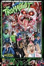 Watch Attack of the Tromaggot 123MoviesFree