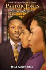 Watch Pastor Jones: Sisters in Spirit 2 123MoviesFree