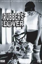 Watch Rubber's Lover 123MoviesFree