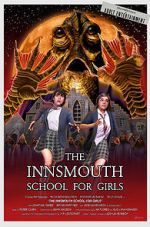 Watch The Innsmouth School for Girls 123MoviesFree
