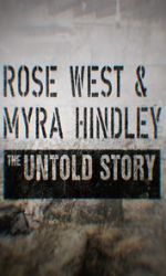 Watch Rose West and Myra Hindley - The Untold Story 123MoviesFree