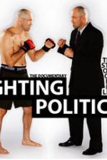 Watch Fighting Politics 123MoviesFree