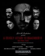 Watch A Deadly Affair to Remember II: The Final Fight 123MoviesFree