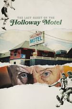 Watch The Last Guest of the Holloway Motel 123MoviesFree