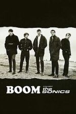 Watch BOOM! A Film About the Sonics 123MoviesFree
