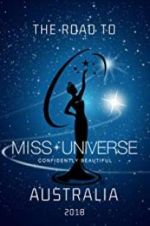 Watch The Road to Miss Universe Australia 123MoviesFree