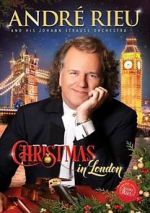 Watch Andre Rieu: Christmas in London 123MoviesFree