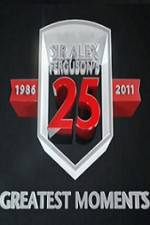 Watch Sir Alex Fergusons 25 Greatest Moments 123MoviesFree