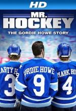 Watch Mr. Hockey: The Gordie Howe Story 123MoviesFree