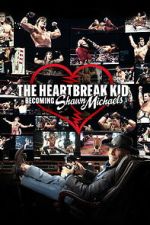Watch The Heartbreak Kid: Becoming Shawn Michaels 123MoviesFree