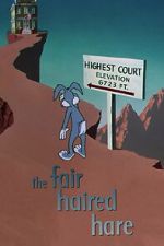 Watch The Fair Haired Hare (Short 1951) 123MoviesFree