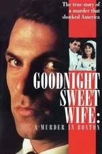 Watch Goodnight Sweet Wife: A Murder in Boston 123MoviesFree