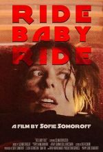 Watch Ride Baby Ride (Short 2023) 123MoviesFree