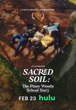 Watch Sacred Soil: The Piney Woods School Story 123MoviesFree