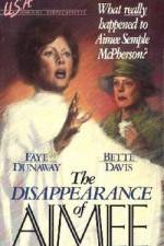 Watch The Disappearance of Aimee 123MoviesFree