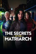 Watch The Secrets of the Matriarch 123MoviesFree