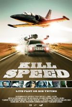 Watch Kill Speed 123MoviesFree