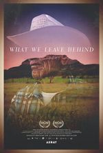 Watch What We Leave Behind 123MoviesFree