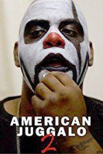 Watch American Juggalo 2 123MoviesFree