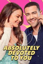 Watch Absolutely Devoted to You 123MoviesFree