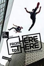 Watch From Here to There 123MoviesFree