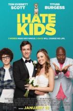 Watch I Hate Kids 123MoviesFree