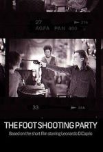 Watch The Foot Shooting Party 123MoviesFree