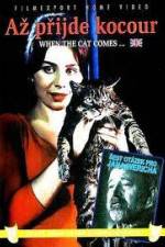 Watch Az prijde kocour (When the Cat Comes) 123MoviesFree