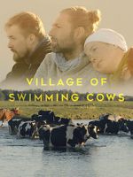 Watch Village of Swimming Cows 123MoviesFree