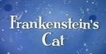 Watch Frankenstein\'s Cat 123MoviesFree