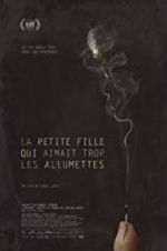 Watch The Little Girl Who Was Too Fond of Matches 123MoviesFree