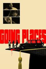 Watch Going Places 123MoviesFree