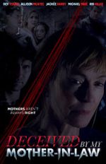 Watch Deceived by My Mother-In-Law 123MoviesFree